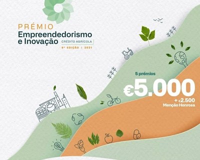 Crédito Agrícola lança 8ª edição do Prémio Empreendedorismo e Inovação