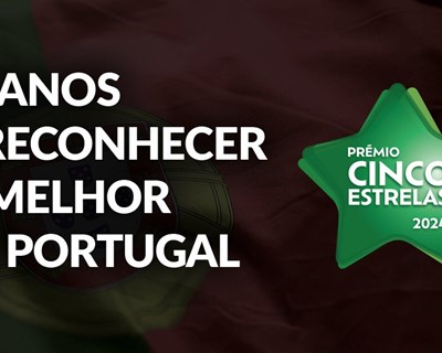 Estão abertas as candidaturas para o Prémio Cinco Estrelas 2025